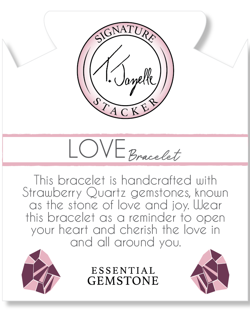 Defining Bracelet- Love Bracelet with Strawberry Quartz Gemstones
