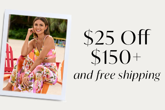 Promotional offer with a woman in a floral dress sitting on a beach chair, text indicating $25 off $150+ and free shipping.