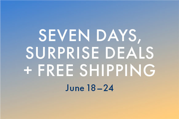 Seven days. Seven deals. Effortless style, polished looks—delivered (free shipping!) directly to your closet.