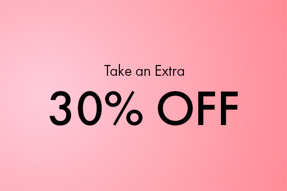 Your favorite styles, now an extra 30% off