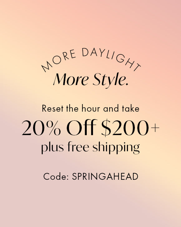 20% off $200+ plus free shipping. Code: SPRINGAHEAD