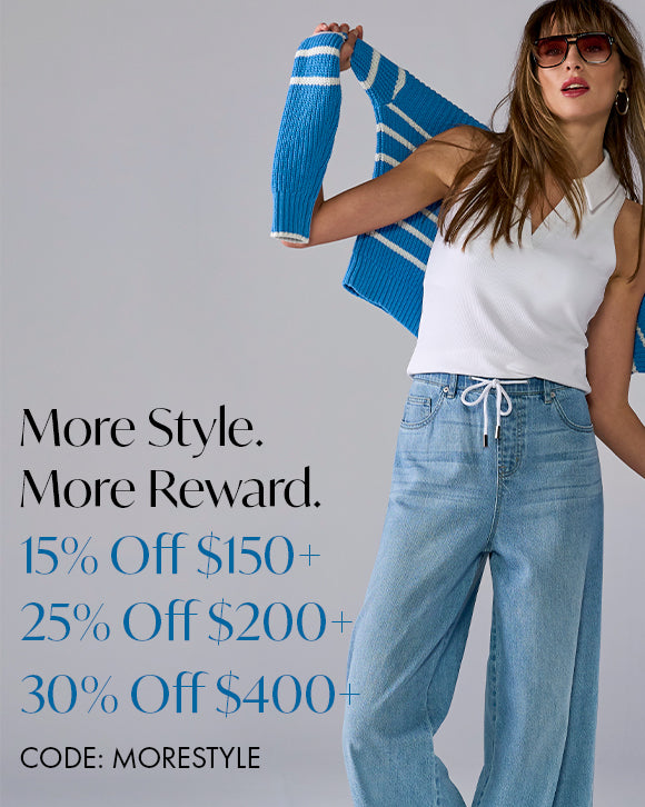 15% off $150+, 25% off $200+, 30% off $400+. Code: MORESTYLE