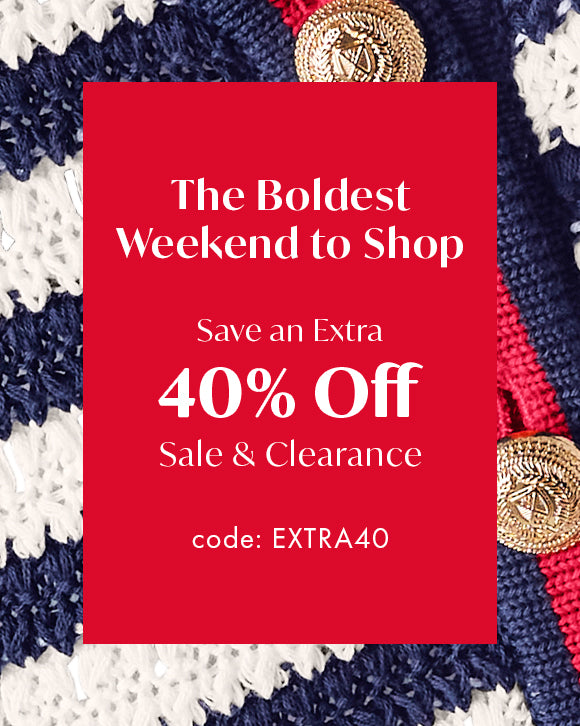 40% off sale and clearance. code: EXTRA40