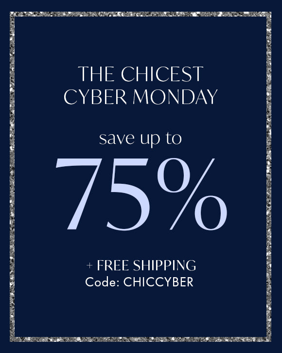 save up to 75% + free shipping. code: CHICCYBER